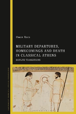 Military Departures, Homecomings and Death in Classical Athens - Dr Owen Rees