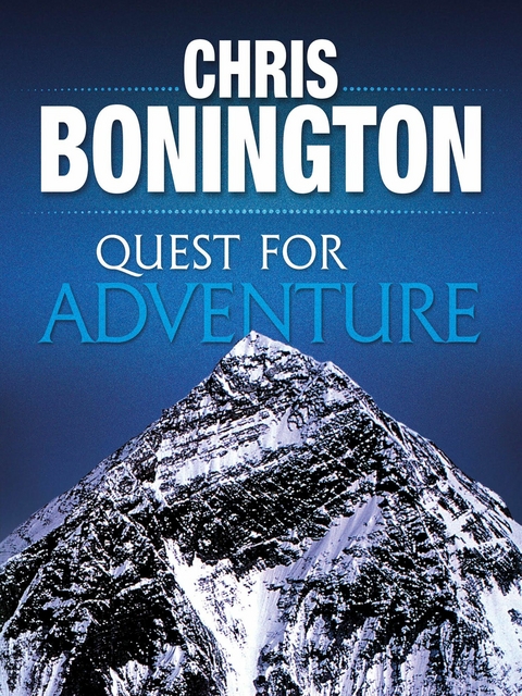 Quest for Adventure - Chris Bonington