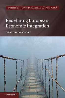 Redefining European Economic Integration - Dariusz Adamski