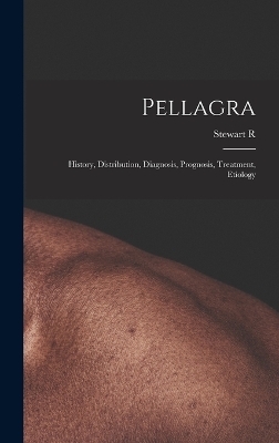 Pellagra - Stewart R 1878-1941 Roberts