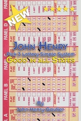 John Henry Pick 3 Lottery Simple System -  John Henry Gautier