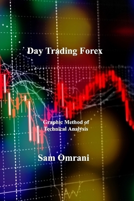 Day Trading Forex - Sam Omrani