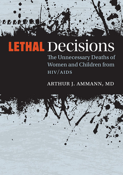 Lethal Decisions - Arthur J. Ammann