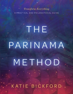 The Parinama Method - Katie Bickford