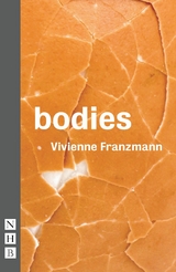 Bodies (NHB Modern Plays) -  Vivienne Franzmann
