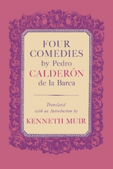 Four Comedies by Pedro Calderón de la Barca - Pedro Calderón de la Barca