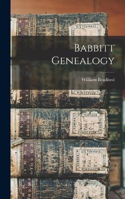 Babbitt Genealogy - William Bradford 1875- Browne