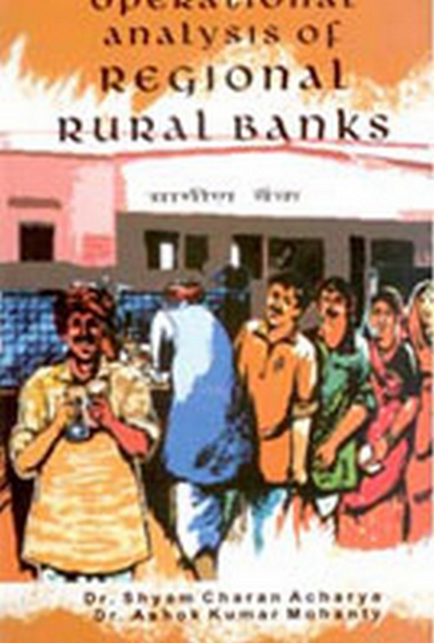 Operational Analysis of Regional Rural Banks -  S. C. Acharya,  A. K. Mohanty