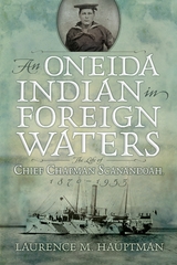 Oneida Indian in Foreign Waters -  Laurence M. Hauptman