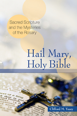 Hail Mary, Holy Bible -  Clifford M. Yeary