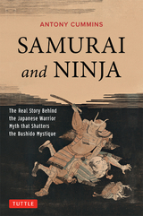 Samurai and Ninja -  Antony Cummins