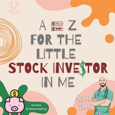 A - Z For the Little Stock Investor In Me - Nurse Dean