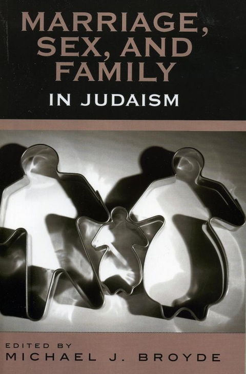 Marriage, Sex and Family in Judaism - 