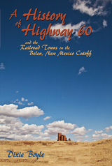 A History of Highway 60 - Dixie Boyle