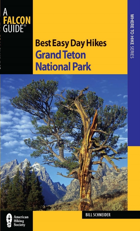 Best Easy Day Hikes Grand Teton National Park -  Bill Schneider