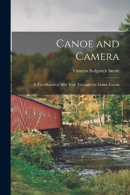 Canoe and Camera - Thomas Sedgwick Steele