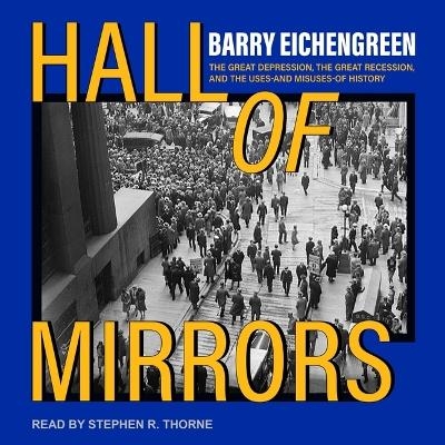 Hall of Mirrors - Barry Eichengreen