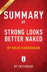 Summary of Strong Looks Better Naked -  . IRB Media