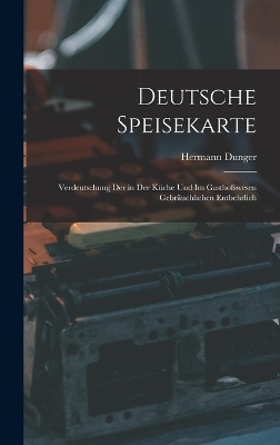 Deutsche Speisekarte - Hermann Dunger