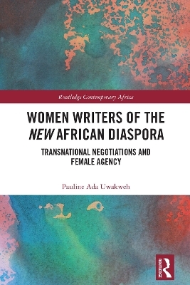 Women Writers of the New African Diaspora - Pauline Ada Uwakweh