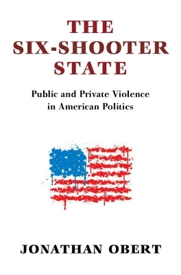 The Six-Shooter State - Jonathan Obert