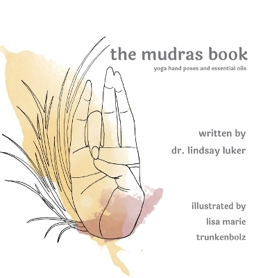 The mudras book - Lindsay Luker