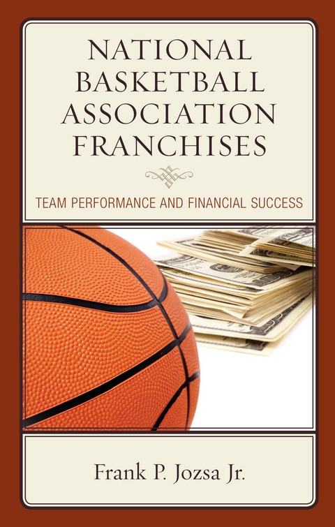 National Basketball Association Franchises -  Frank P. Jozsa