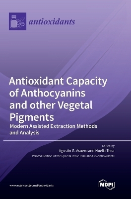 Antioxidant Capacity of Anthocyanins and other Vegetal Pigments - 