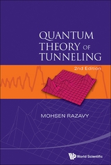 Quantum Theory Of Tunneling (2nd Edition) -  Razavy Mohsen Razavy