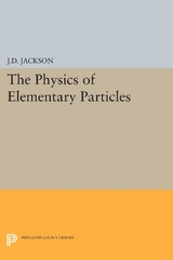 Physics of Elementary Particles - John David Jackson