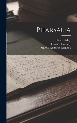 Pharsalia - Marcus Annaeus Lucanus, Hugo Grotius, Thomas Farnaby