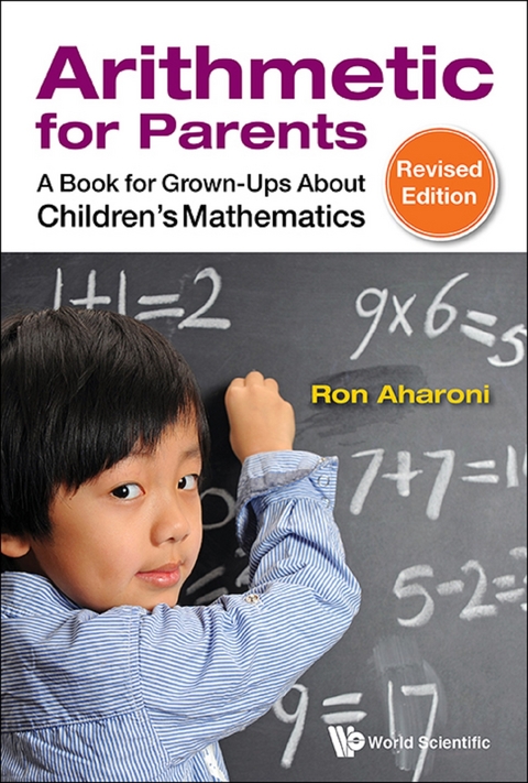 Arithmetic For Parents: A Book For Grown-ups About Children's Mathematics (Revised Edition) -  Aharoni Ron Aharoni