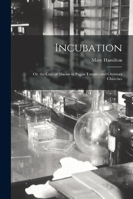 Incubation - Mary Hamilton