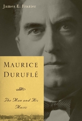 Maurice Durufle -  James E. Frazier