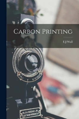 Carbon Printing - E J Wall