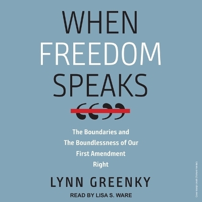 When Freedom Speaks - Lynn Greenky