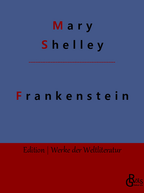 Frankenstein - Mary Shelley