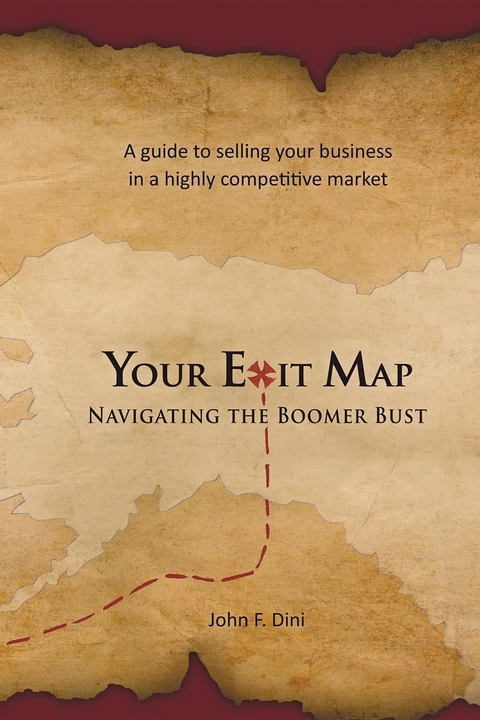 Your Exit Map -  John F Dini