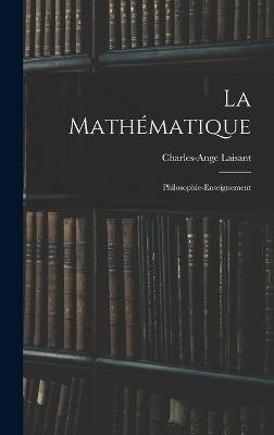 La Mathématique - Charles-Ange Laisant