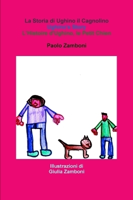 La Storia di Ughino il Cagnolino - Paolo Zamboni