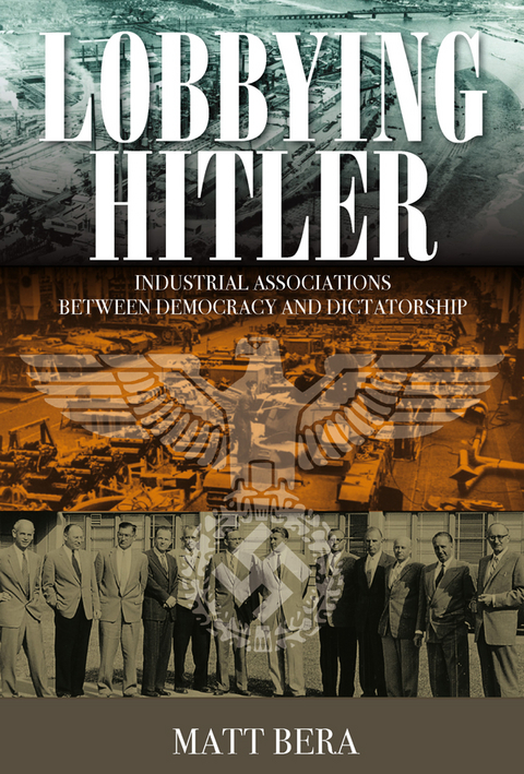 Lobbying Hitler -  Matt Bera