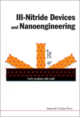 III-NITRIDE DEVICES & NANOENGINEERING - 