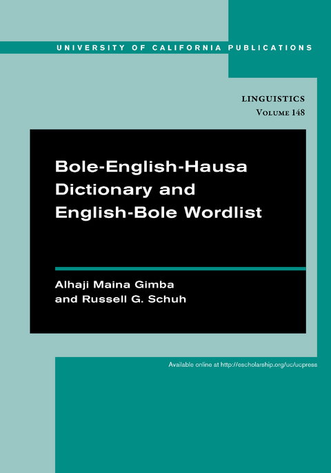 Bole-English-Hausa Dictionary and English-Bole Wordlist -  Alhaji Maina Gimba,  Russell G. Schuh