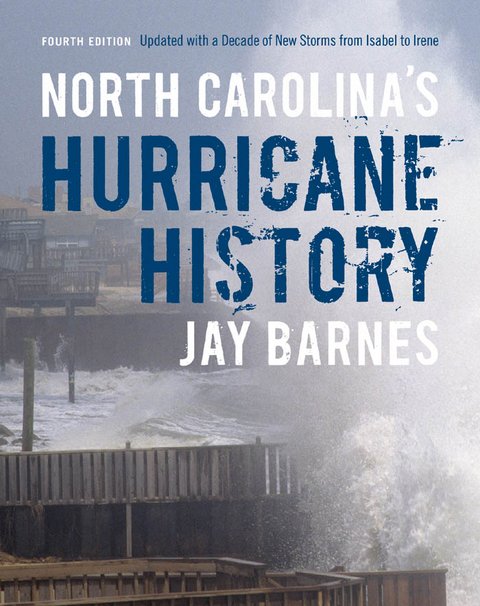 North Carolina's Hurricane History -  Jay Barnes