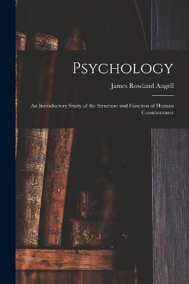 Psychology - James Rowland Angell