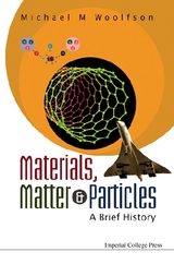 MATERIALS,MATTER & PARTICLES - Michael Mark Woolfson