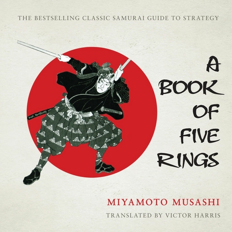 A Book of Five Rings - Miyamoto Musashi