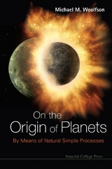 ON THE ORIGIN OF PLANETS - Michael Mark Woolfson