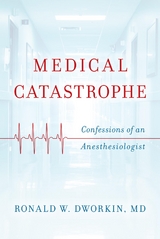 Medical Catastrophe -  Ronald W. Dworkin