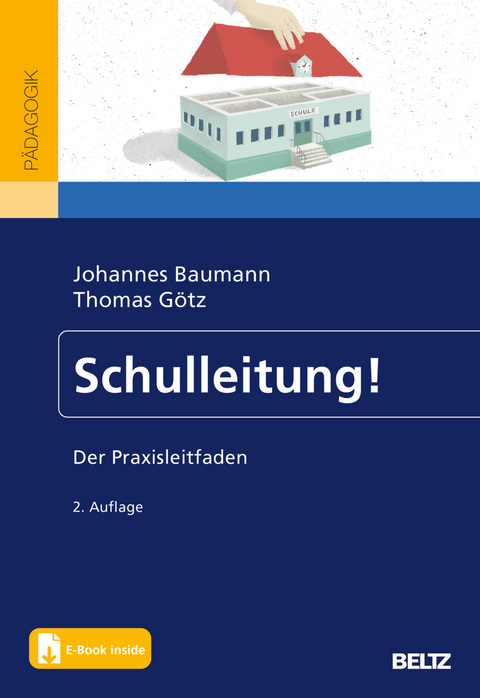 Schulleitung! - Johannes Baumann, Thomas Götz